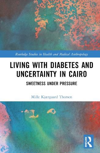 Cover image for Living with Diabetes and Uncertainty in Cairo