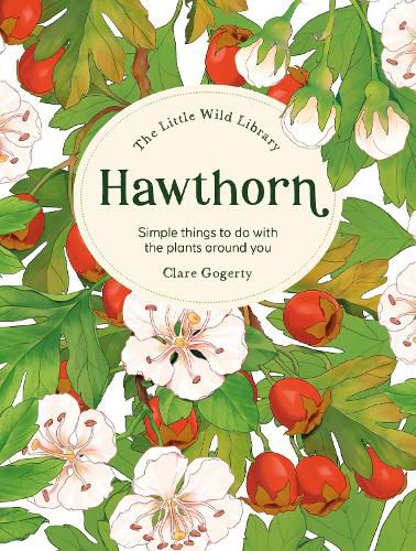 Cover image for The Little Wild Library: Hawthorn