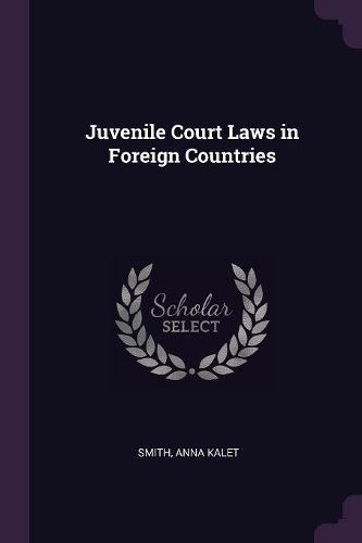 Cover image for Juvenile Court Laws in Foreign Countries