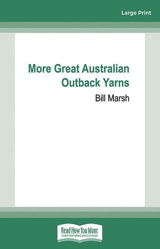 More Great Australian Outback Yarns