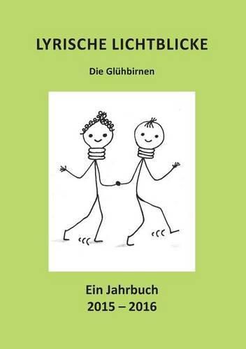 Cover image for Lyrische Lichtblicke: Die Gluhbirnen