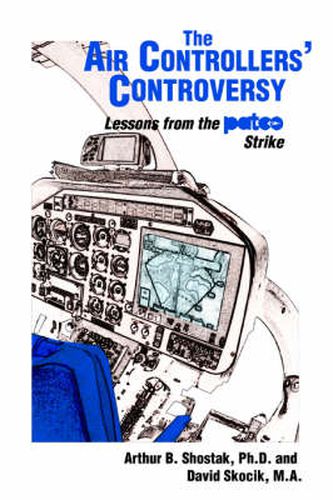 Cover image for The Air Controllers' Controversy: Lessons from the Patco Strike