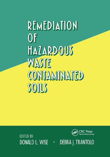 Cover image for Remediation of Hazardous Waste Contaminated Soils