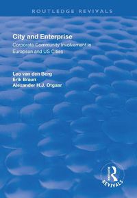 Cover image for City and Enterprise: Corporate Community Involvement in European and US Cities