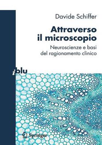 Cover image for Attraverso Il Microscopio: Neuroscienze E Basi del Ragionamento Clinico