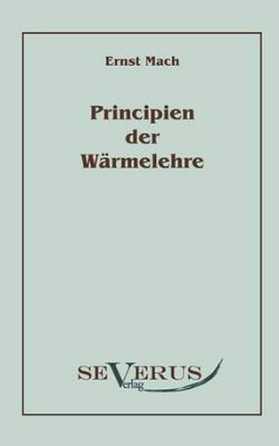 Die Principien der Warmelehre