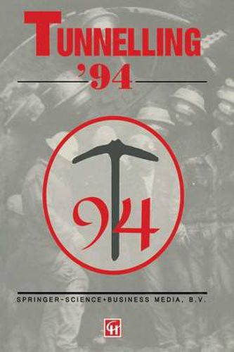 Tunnelling '94: Papers presented at the seventh international symposium, 'Tunnelling'94