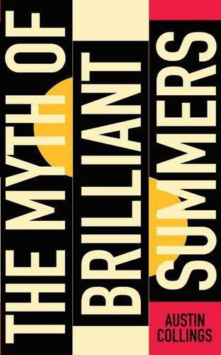 Cover image for The Myth of Brilliant Summers