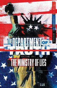 Cover image for Department of Truth, Volume 4: The Ministry of Lies