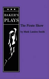 Cover image for The Pirate Show