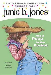 Cover image for Junie B. Jones #15: Junie B. Jones Has a Peep in Her Pocket