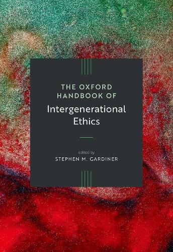 Cover image for The Oxford Handbook of Intergenerational Ethics