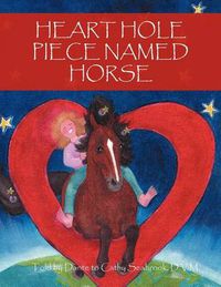 Cover image for Heart Hole Piece Named Horse