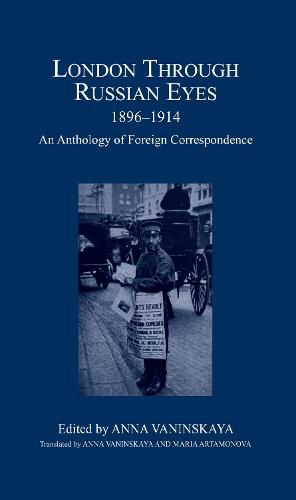 Cover image for London Through Russian Eyes, 1896-1914: An Anthology of Foreign Correspondence