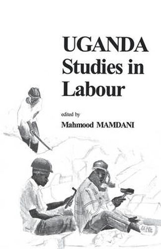 Cover image for Uganda: Studies in Labour