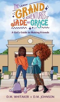 Cover image for The Grand Adventures of Jade and Grace