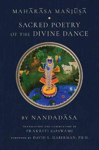 Maharasa Manjusa: Sacred Poetry of the Divine Dance (Hindu Studies, Vaishnavism)