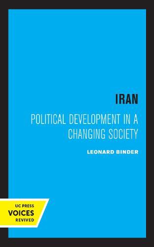 Cover image for Iran: Political Development in a Changing Society