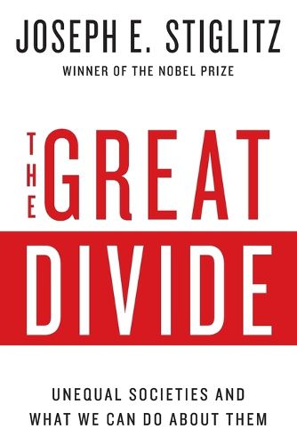 Cover image for The Great Divide: Unequal Societies and What We Can Do About Them