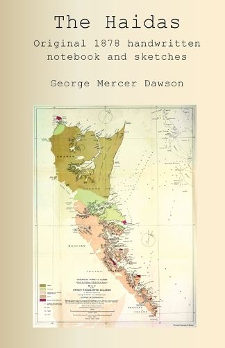 Cover image for The Haidas. Original 1878 handwritten notebook and sketches