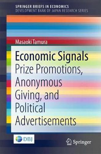 Cover image for Economic Signals: Prize Promotions, Anonymous Giving, and Political Advertisements