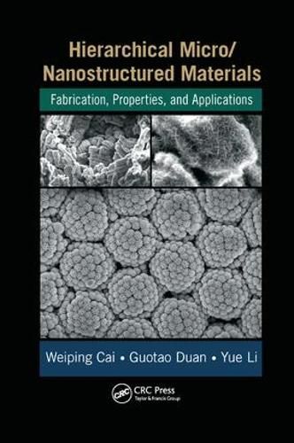 Cover image for Hierarchical Micro/Nanostructured Materials: Fabrication, Properties, and Applications