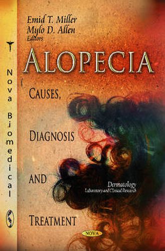 Cover image for Alopecia: Causes, Diagnosis & Treatment