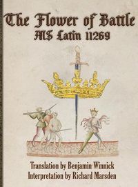 Cover image for The Flower of Battle: MS Latin 11269