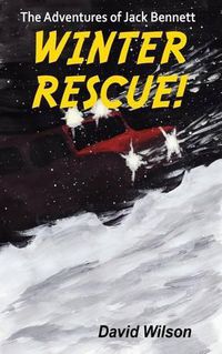 Cover image for The Adventures of Jack Bennett Winter Rescue