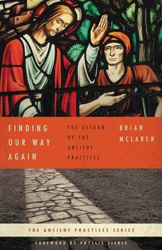 Cover image for Finding Our Way Again: The Return of the Ancient Practices