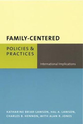 Family-Centered Policies and Practices: International Implications