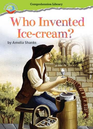 Cover image for Making Connections Comprehension Library Grade 2: Who Invented Ice-cream? (Reading Level 25/F&P Level P)