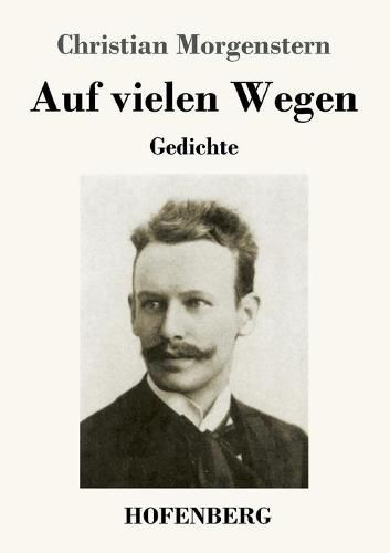 Cover image for Auf vielen Wegen: Gedichte
