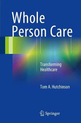 Cover image for Whole Person Care: Transforming Healthcare