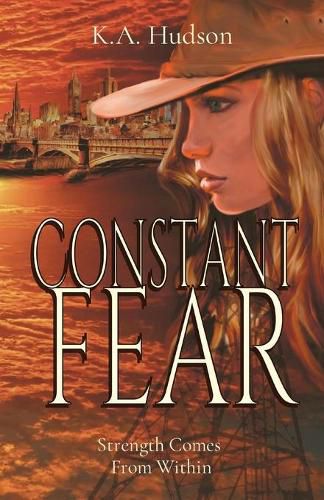 Cover image for Constant Fear: Strength Comes From Within