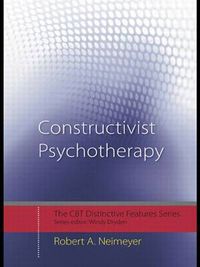 Cover image for Constructivist Psychotherapy: Distinctive Features