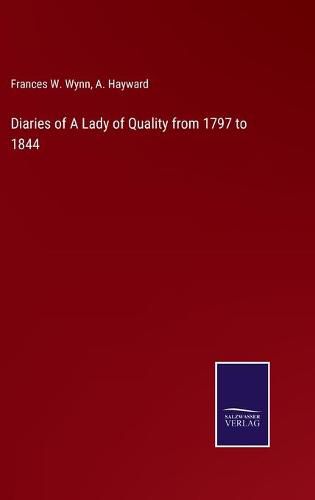 Cover image for Diaries of A Lady of Quality from 1797 to 1844