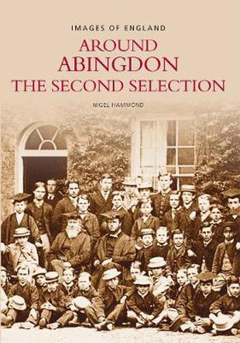 Cover image for Around Abingdon - The Second Selection: Images of England