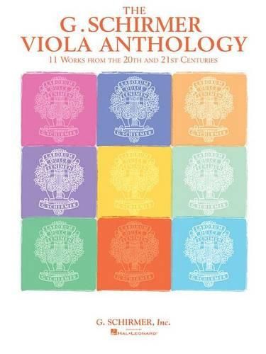 Cover image for The G. Schirmer Viola Anthology: Viola and Piano: 11 Works from the 20th and 21st Centuries