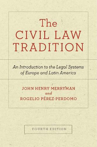 Cover image for The Civil Law Tradition: An Introduction to the Legal Systems of Europe and Latin America, Fourth Edition