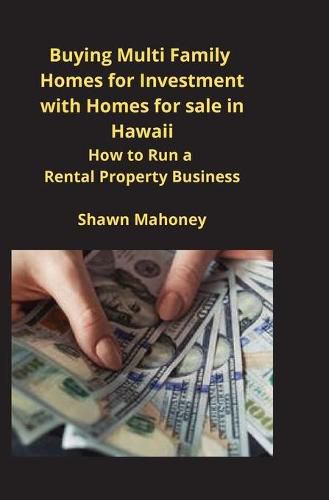 Cover image for Buying Multi Family Homes for Investment with Homes for sale in Hawaii: How to Run a Rental Property Business