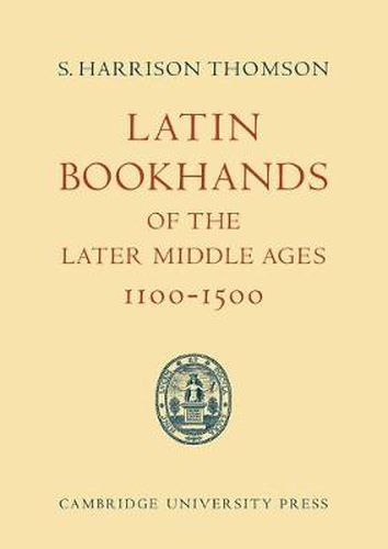 Cover image for Latin Bookhands of the Later Middle Ages 1100-1500