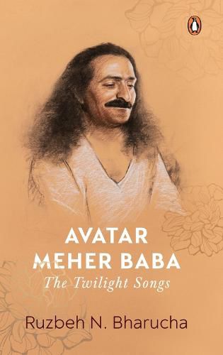 Cover image for Avatar Meher Baba: The Twilight Songs