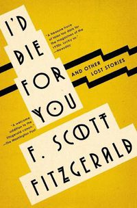 Cover image for I'd Die for You: And Other Lost Stories