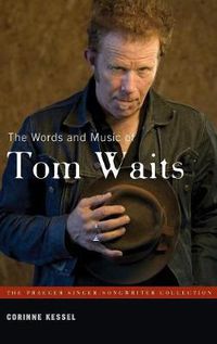 Cover image for The Words and Music of Tom Waits
