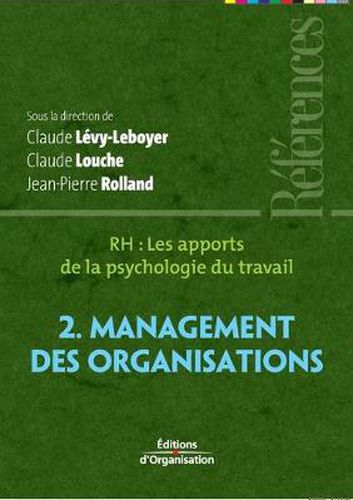 Rh: Les apports de la psychologie du travail: Management des organisations