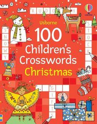 Cover image for 100 Children's Crosswords: Christmas