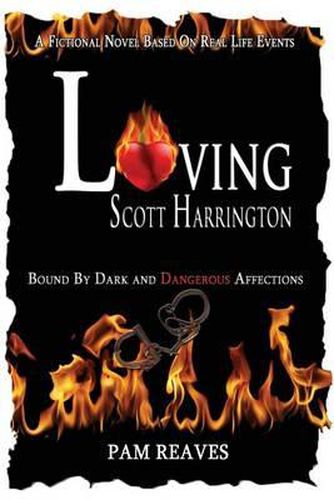 Cover image for Loving Scott Harrington: Bound by Dark and Dangerous Affections