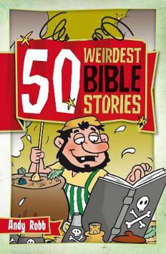 50 Weirdest Bible Stories