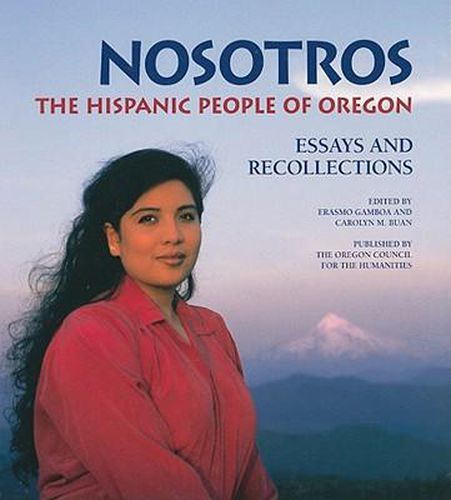 Cover image for Nosotros: The Hispanic People of Oregon